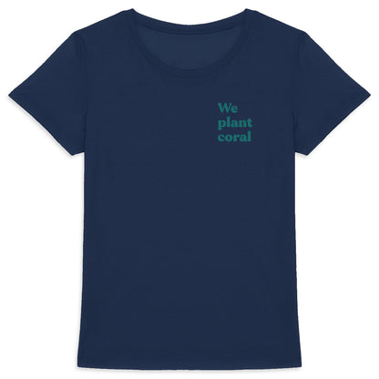 T-shirt we plant coral