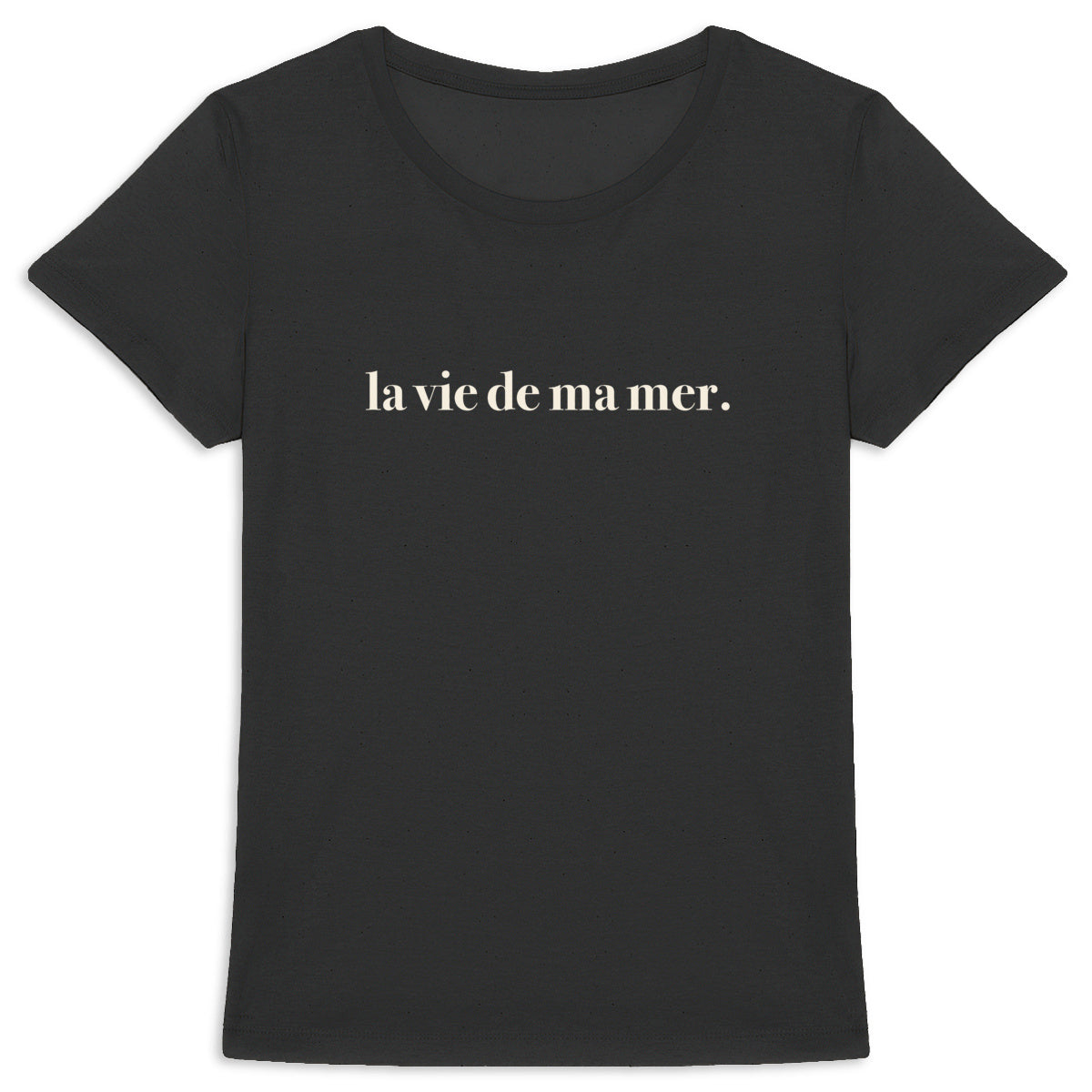 T-shirt la vie de ma mer Original