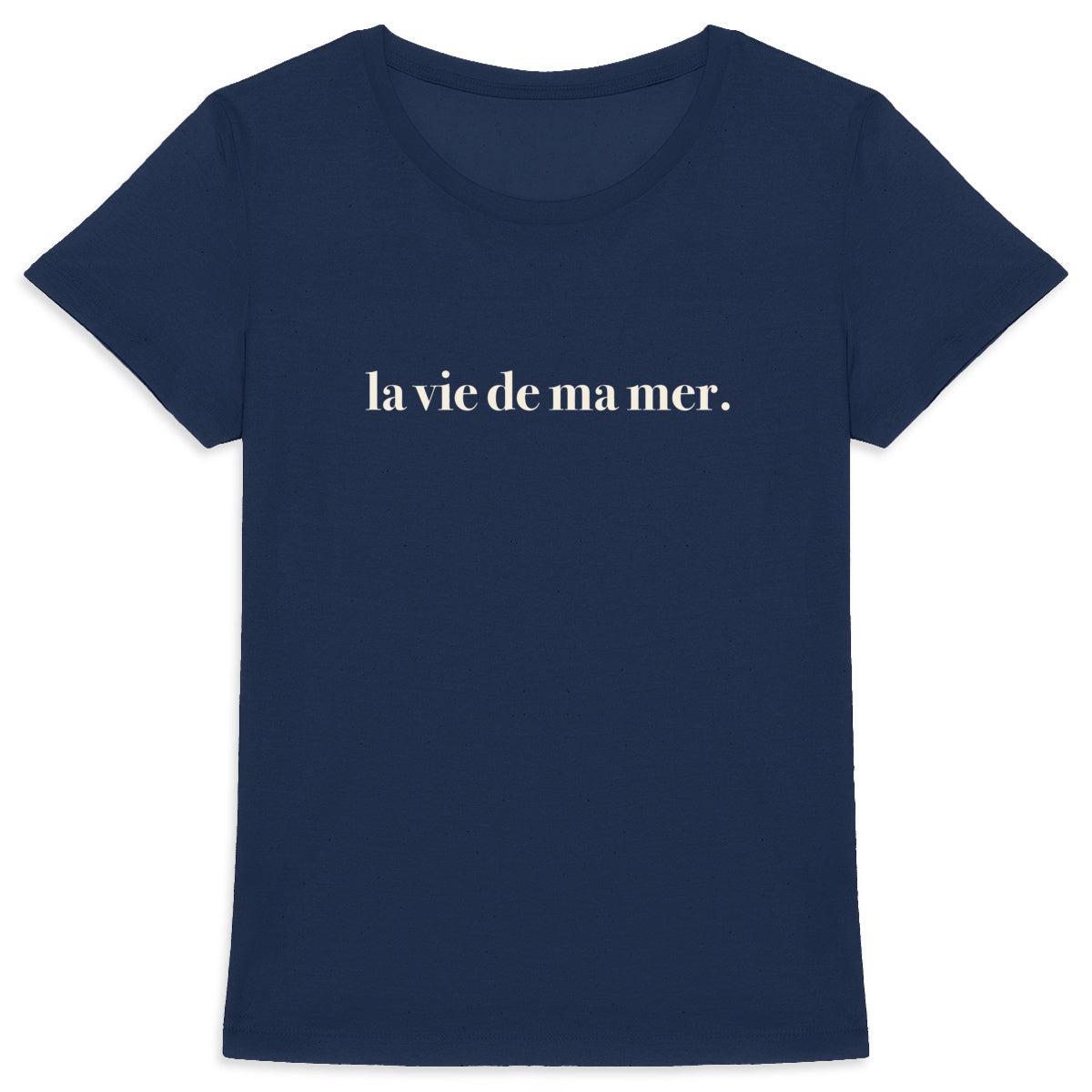 T-shirt la vie de ma mer Original