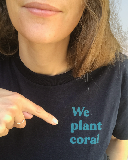 T-shirt we plant coral