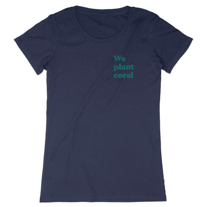 T-shirt We Plant Coral